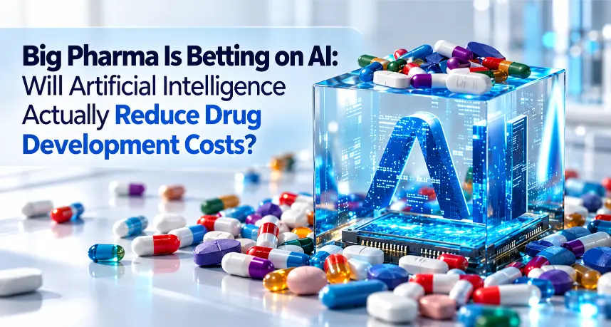 AI in Drug Development: Can It Cut Pharma Costs?
