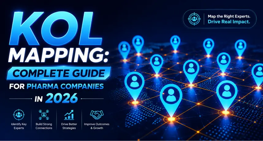 KOL Mapping for Pharma Companies: 2026 Guide