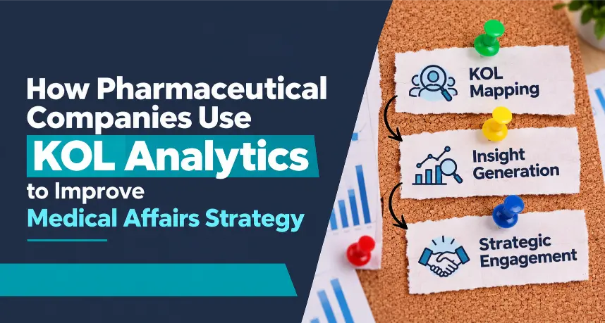 KOL Analytics for Pharma Medical Affairs Strategy